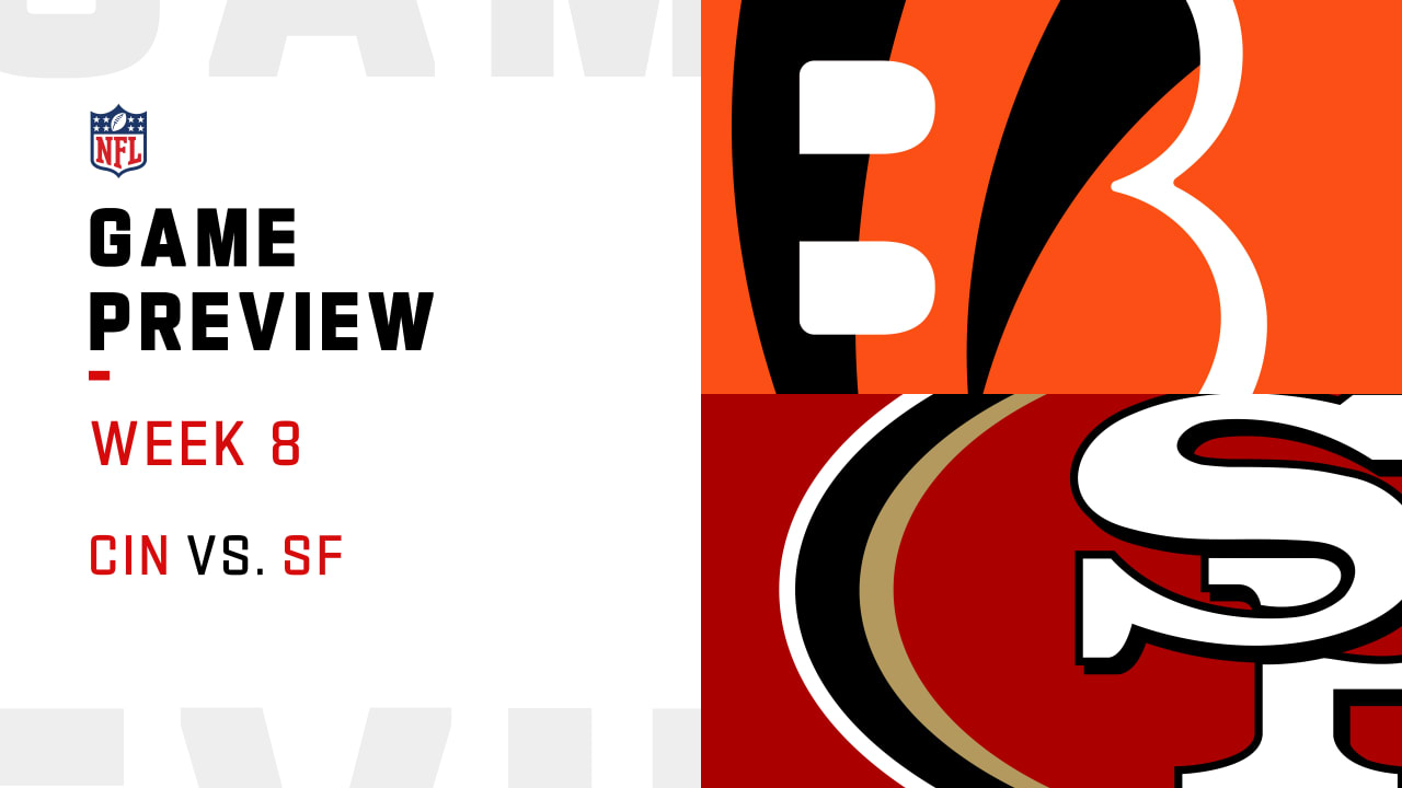 Cincinnati Bengals Vs San Francisco 49ers Preview Week 8