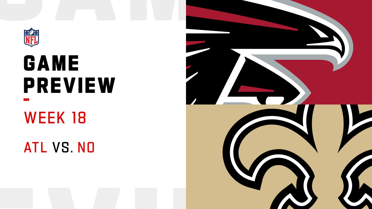 Atlanta Falcons Vs New Orleans Saints Preview Week 18