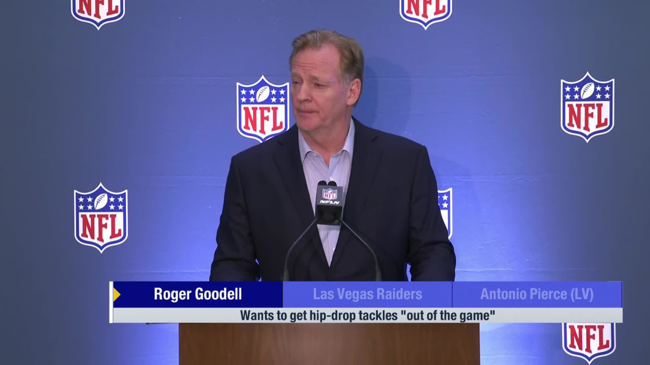 NFL Commissioner Roger Goodell On Hip Drop Tackles I Think We