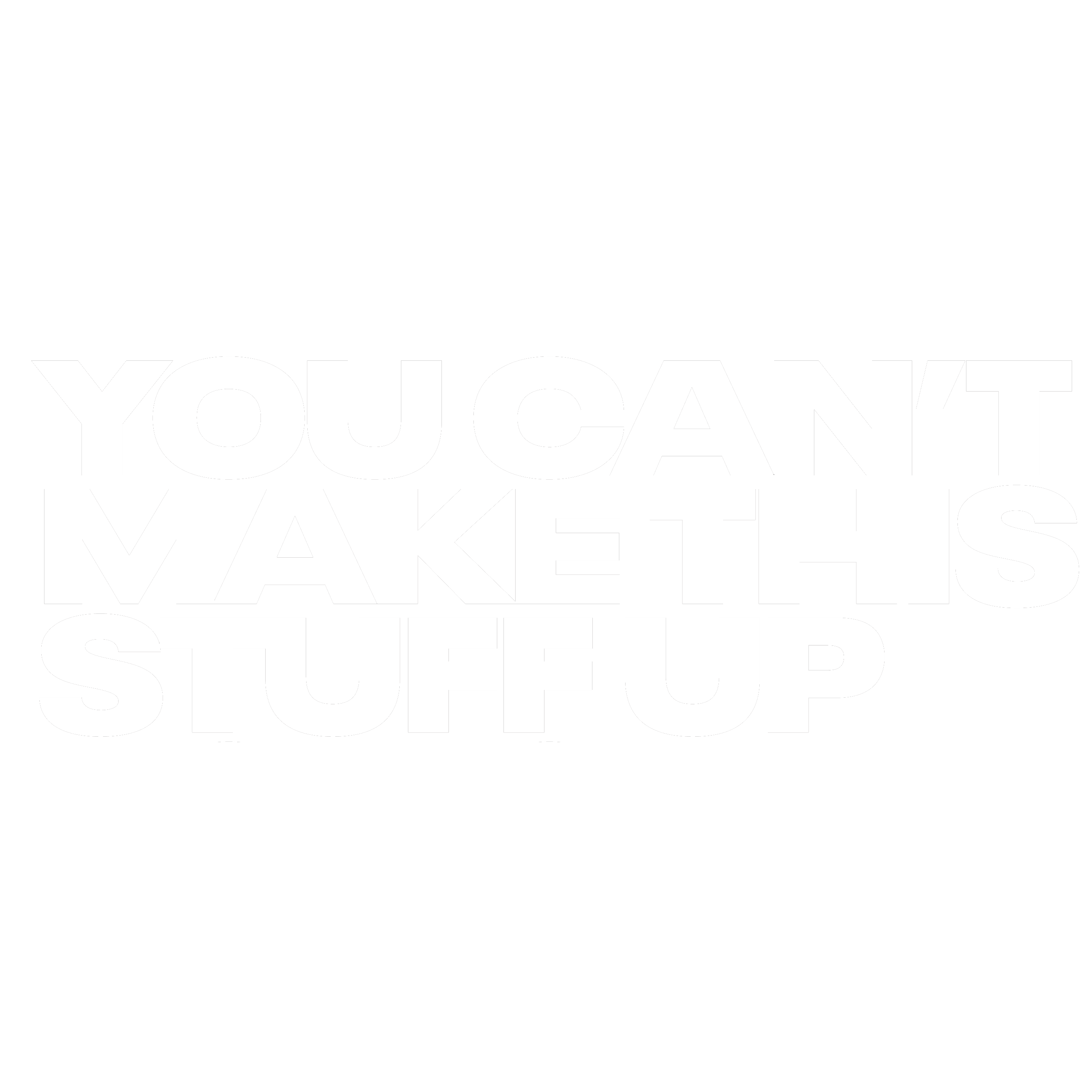 You Can't Make This Stuff Up 1 logo white 2800x2800