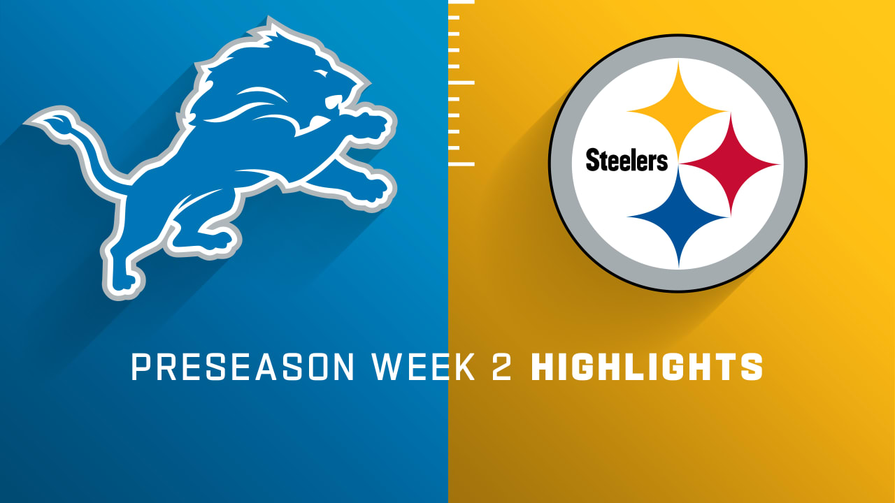 Detroit Lions vs. Pittsburgh Steelers highlights