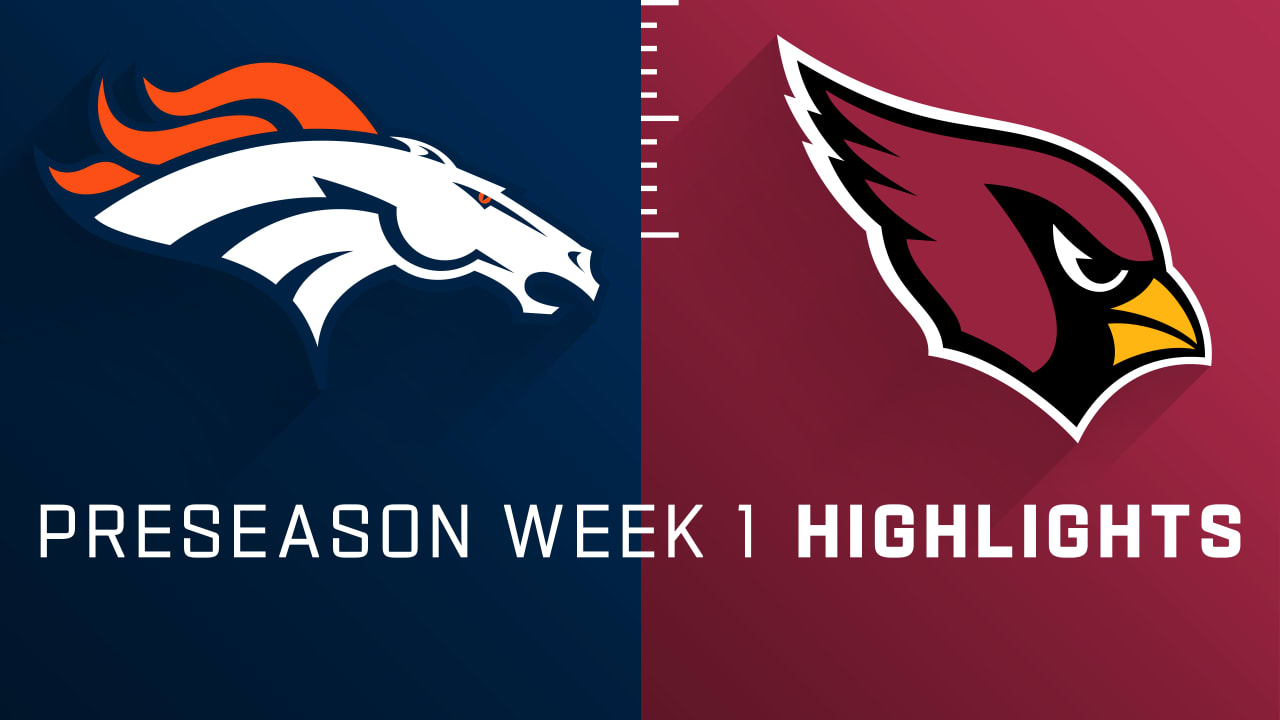 Denver Broncos - Arizona Cardinals: Game time, TV Schedule and where to  watch the Week 1 NFL Preseason Game