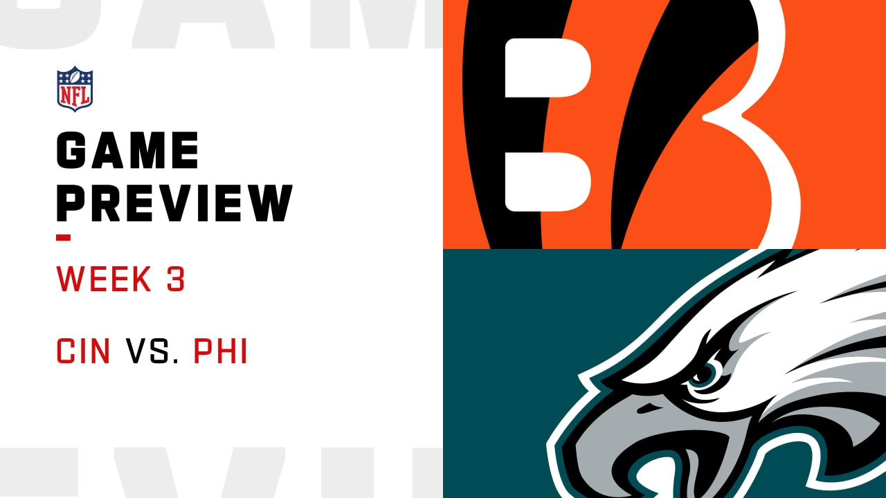 Cincinnati Bengals vs. Philadelphia Eagles preview Week 3