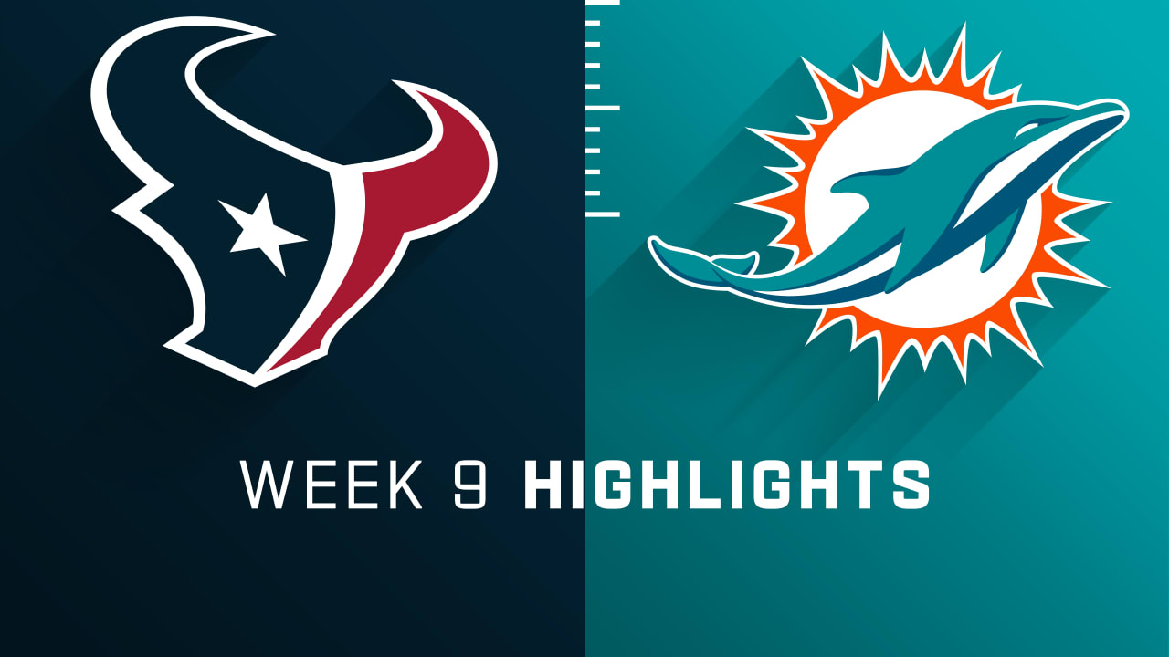 Houston Texans vs. Miami Dolphins highlights Week 9