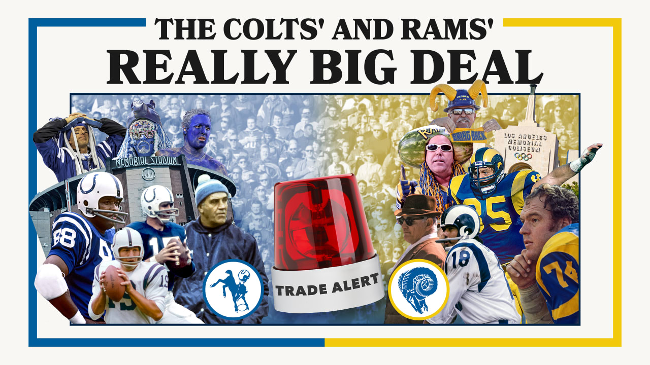 Digging into the Colts' and Rams' 1972 franchise swap: 'The greatest,  biggest trade in the history of sports'