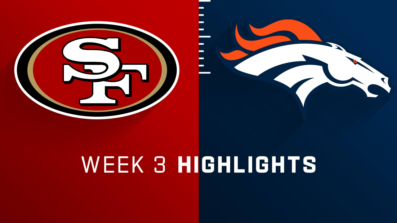 Ways to Watch and Listen: San Francisco 49ers vs. Denver Broncos (Week 3)