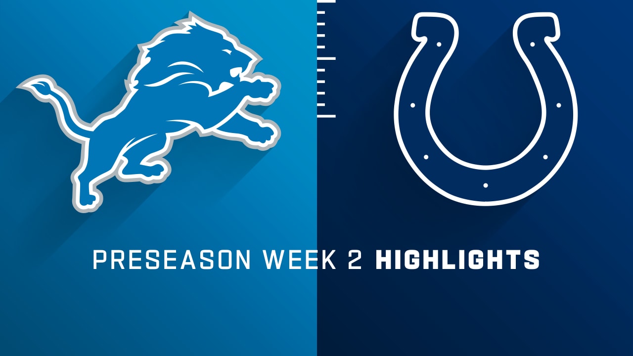 Detroit Lions vs. Indianapolis Colts highlights Preseason Week 2