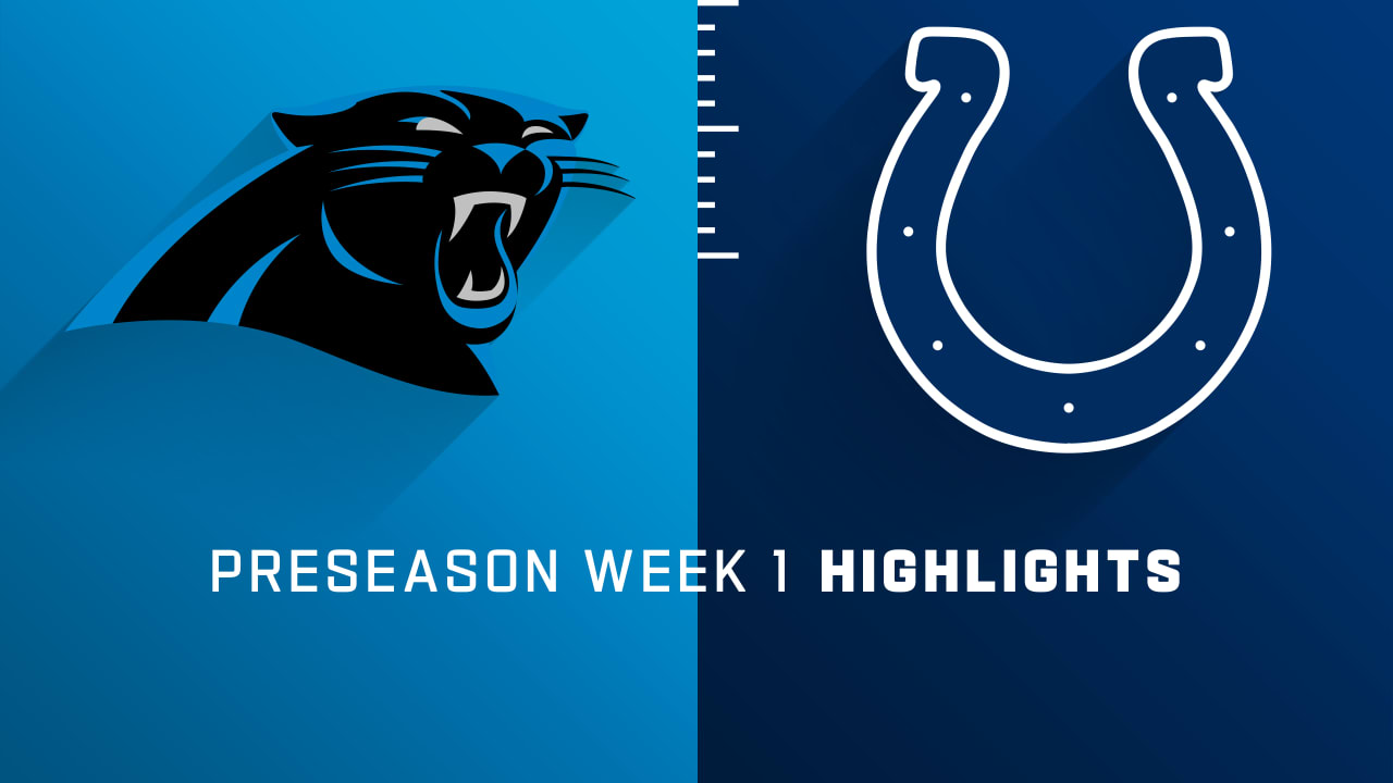 Carolina Panthers vs. Indianapolis Colts highlights Preseason Week 1