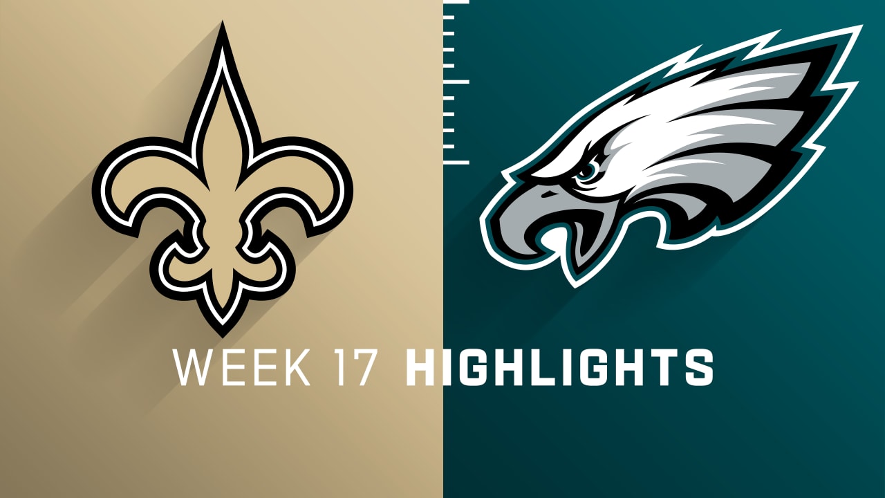 New Saints vs. Philadelphia Eagles highlights Week 17