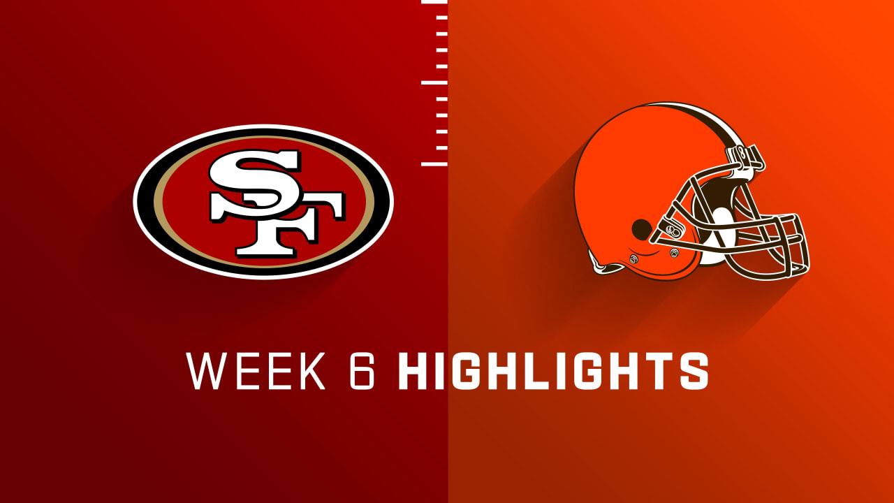 San Francisco 49ers vs. Cleveland Browns highlights | Week 6