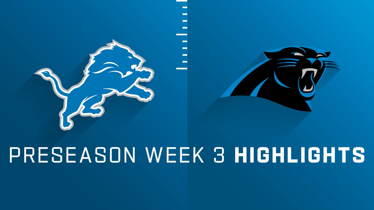 Detroit Lions vs. Carolina Panthers highlights Preseason Week 3