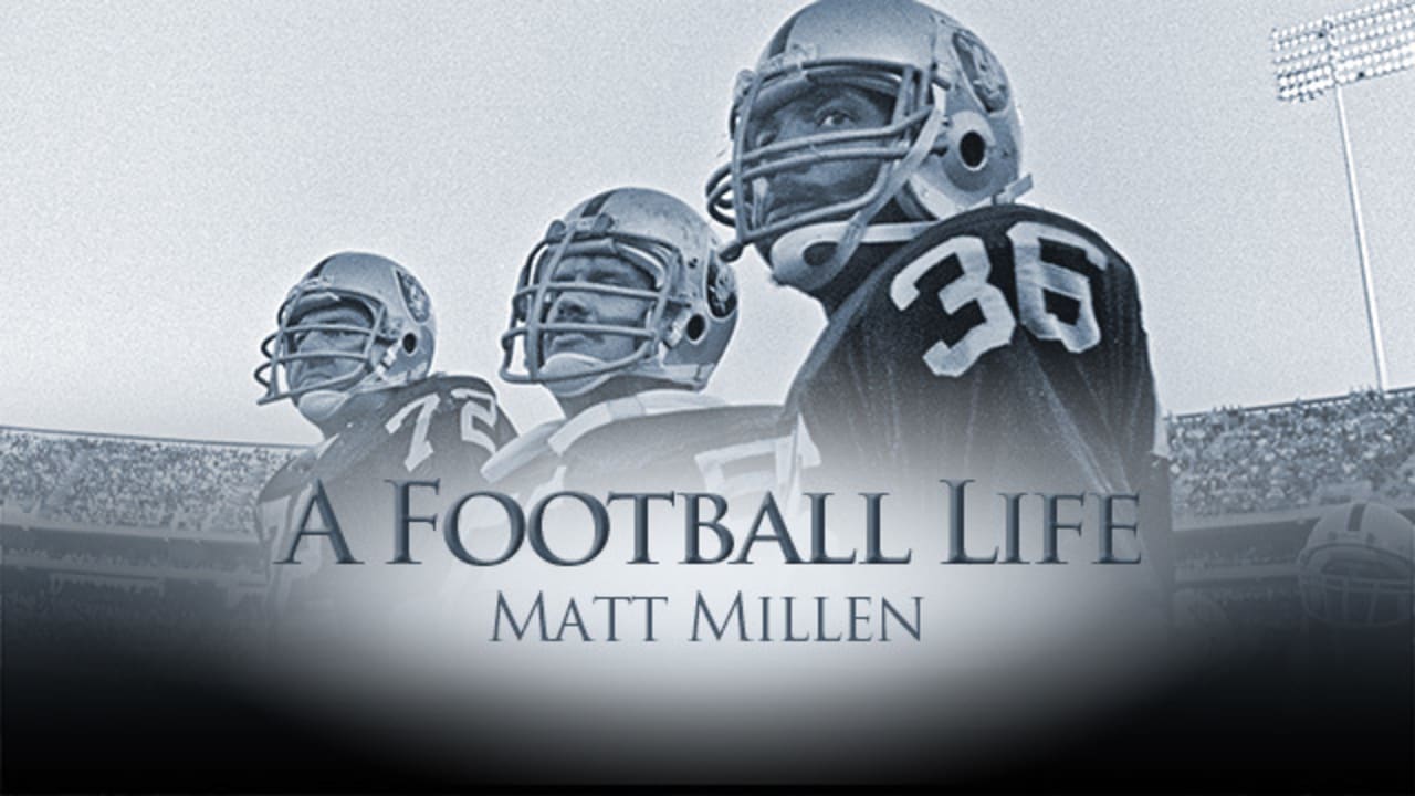 A Football Life': Matt Millen embraced the Raiders' philosophy