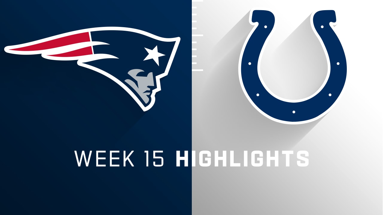 New England Patriots vs. Indianapolis Colts highlights Week 15