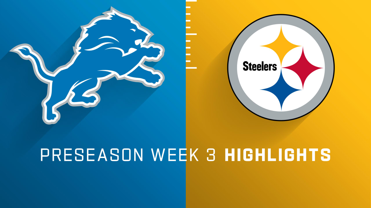 Detroit Lions vs. Pittsburgh Steelers highlights