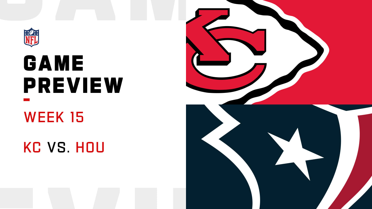 Kansas City Chiefs vs. Houston Texans preview