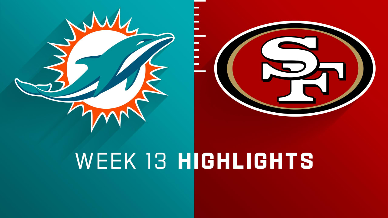 Miami Dolphins vs. San Fransisco 49ers  2022 Week 13 Game Highlights 