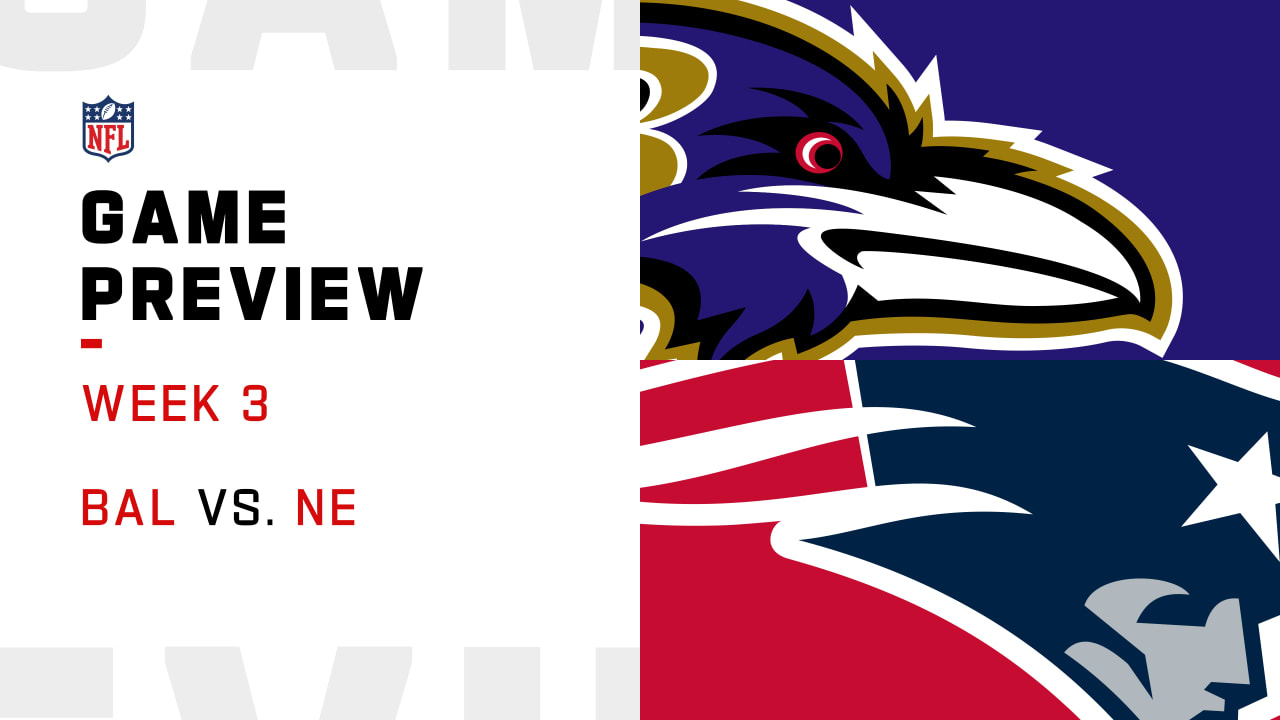 Baltimore Ravens vs. New England Patriots preview Week 3