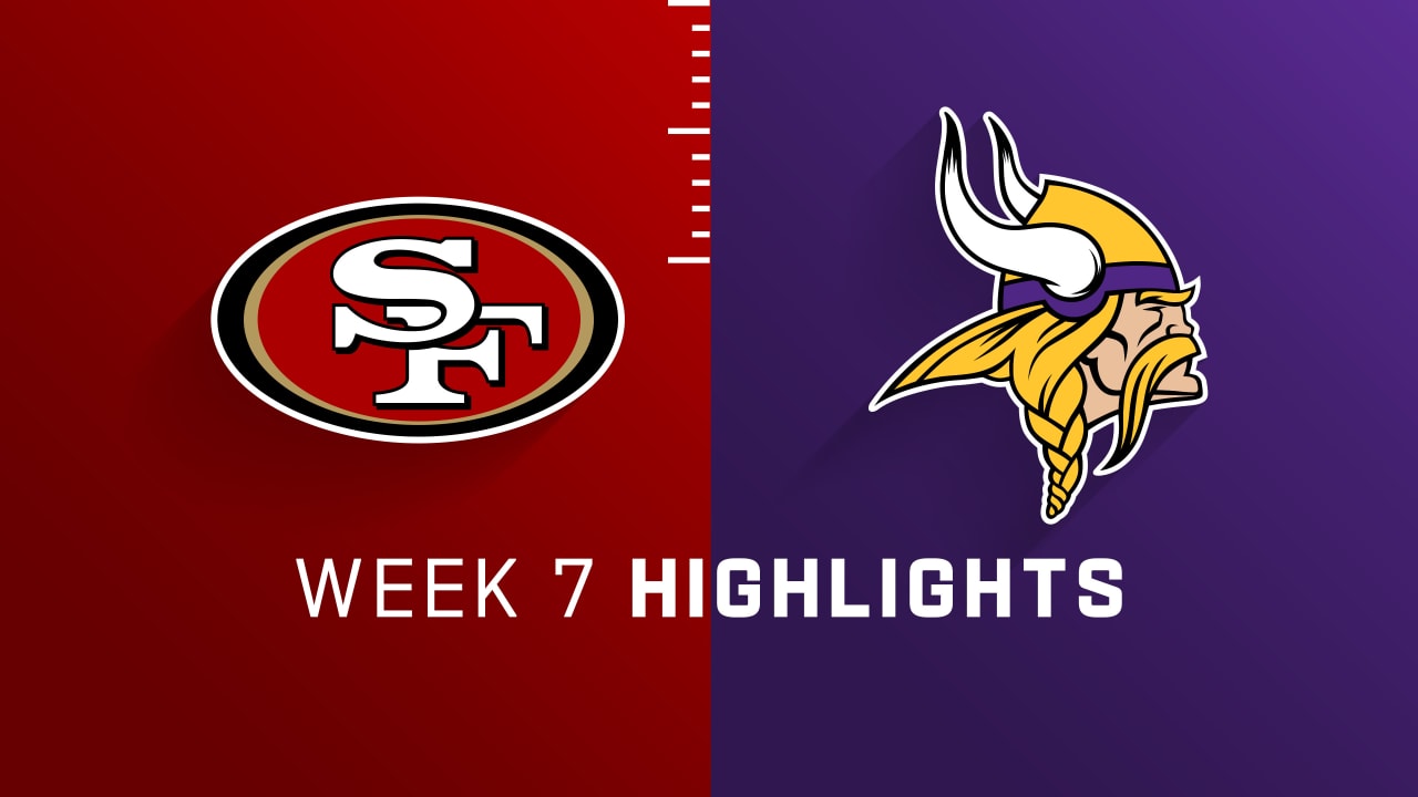 San Francisco 49ers Vs Minnesota Vikings Highlights Week 7 