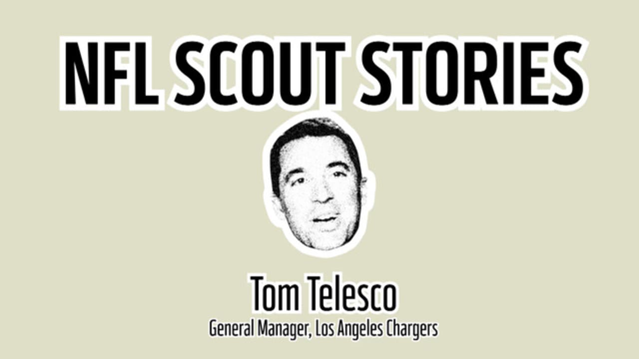 NFL Scout Stories Tom Telesco