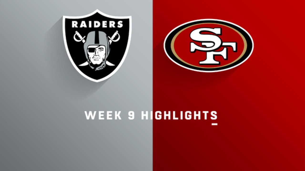 Raiders vs. 49ers highlights Week 9