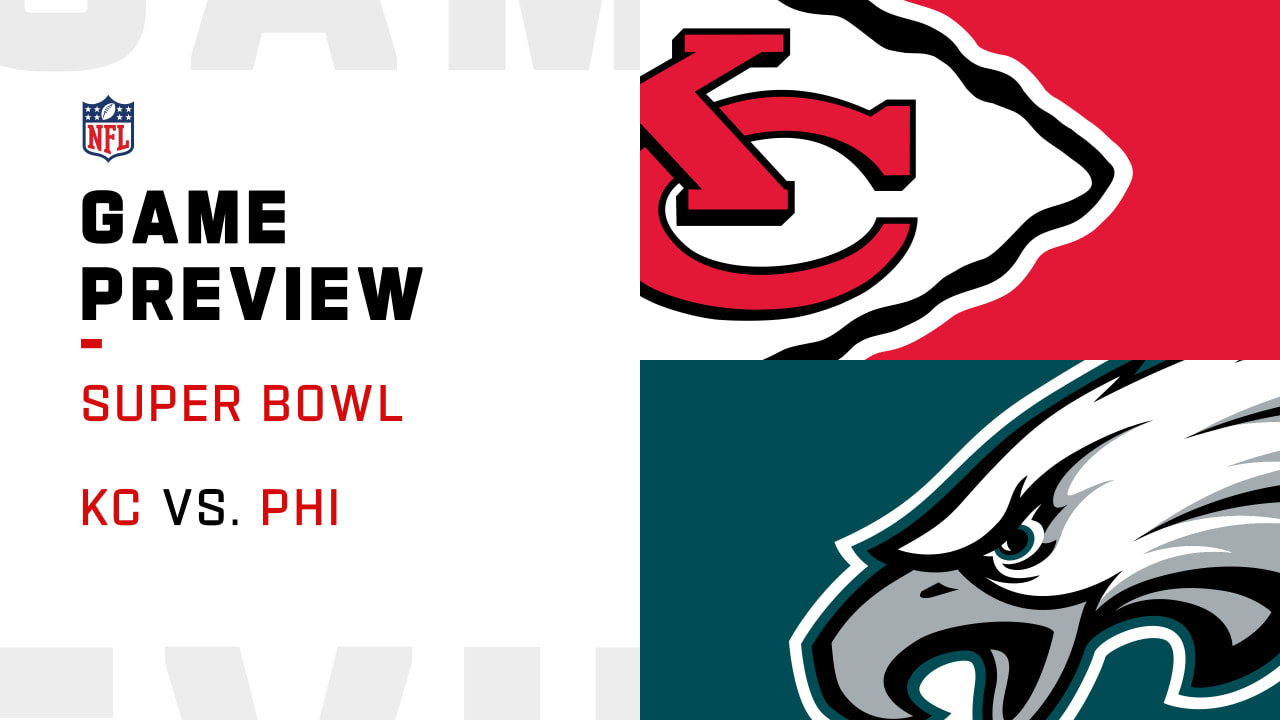 Super Bowl Prediction Kansas City Chiefs vs Philadelphia Eagles Game Preview