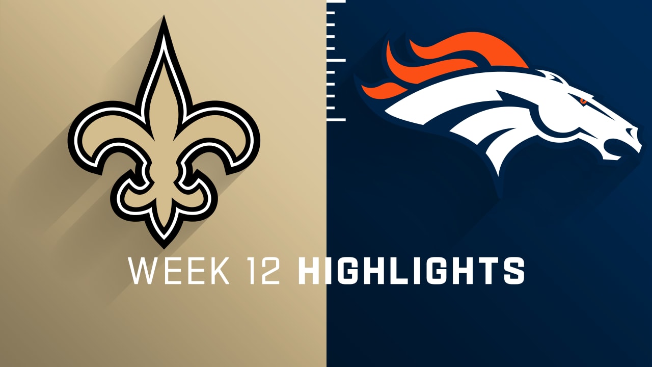 New Orleans Saints vs. Denver Broncos highlights Week 12