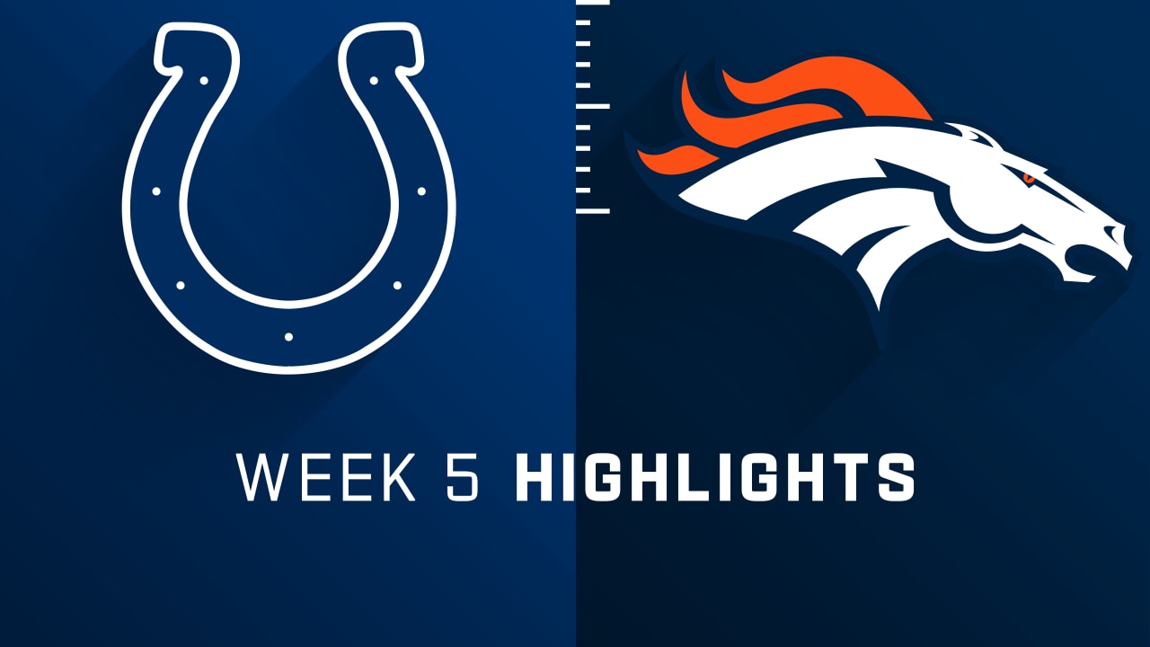 Indianapolis Colts vs. Denver Broncos highlights Week 5