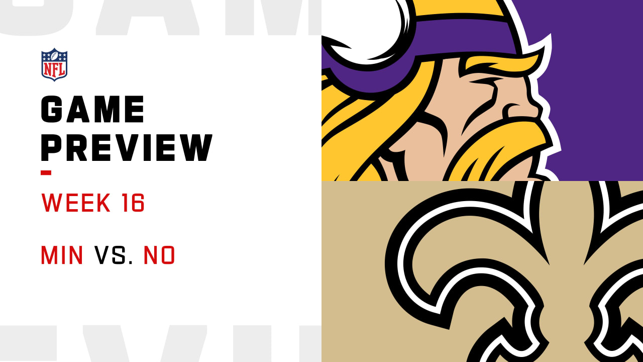 Minnesota Vikings vs. New Orleans Saints preview Week 16