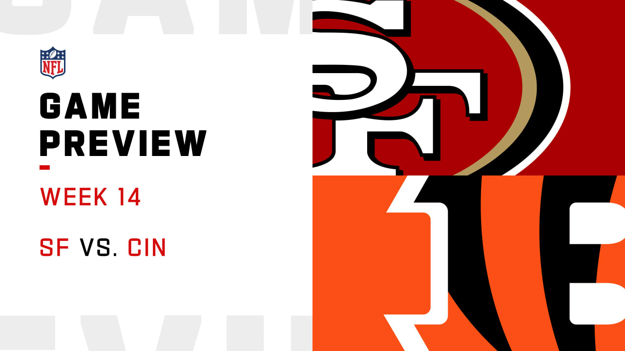 Game Preview: San Francisco 49ers at Cincinnati Bengals, Regular