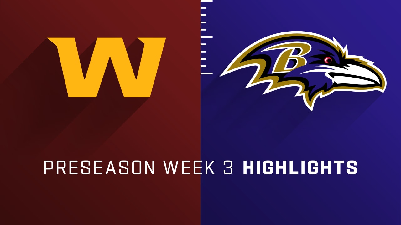 Washington Commanders vs. Baltimore Ravens highlights | Preseason Week 3