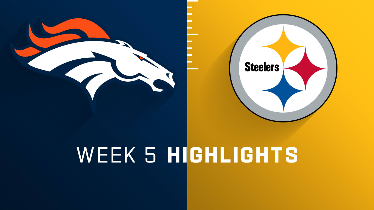 Denver Broncos vs. Pittsburgh Steelers highlights Week 5