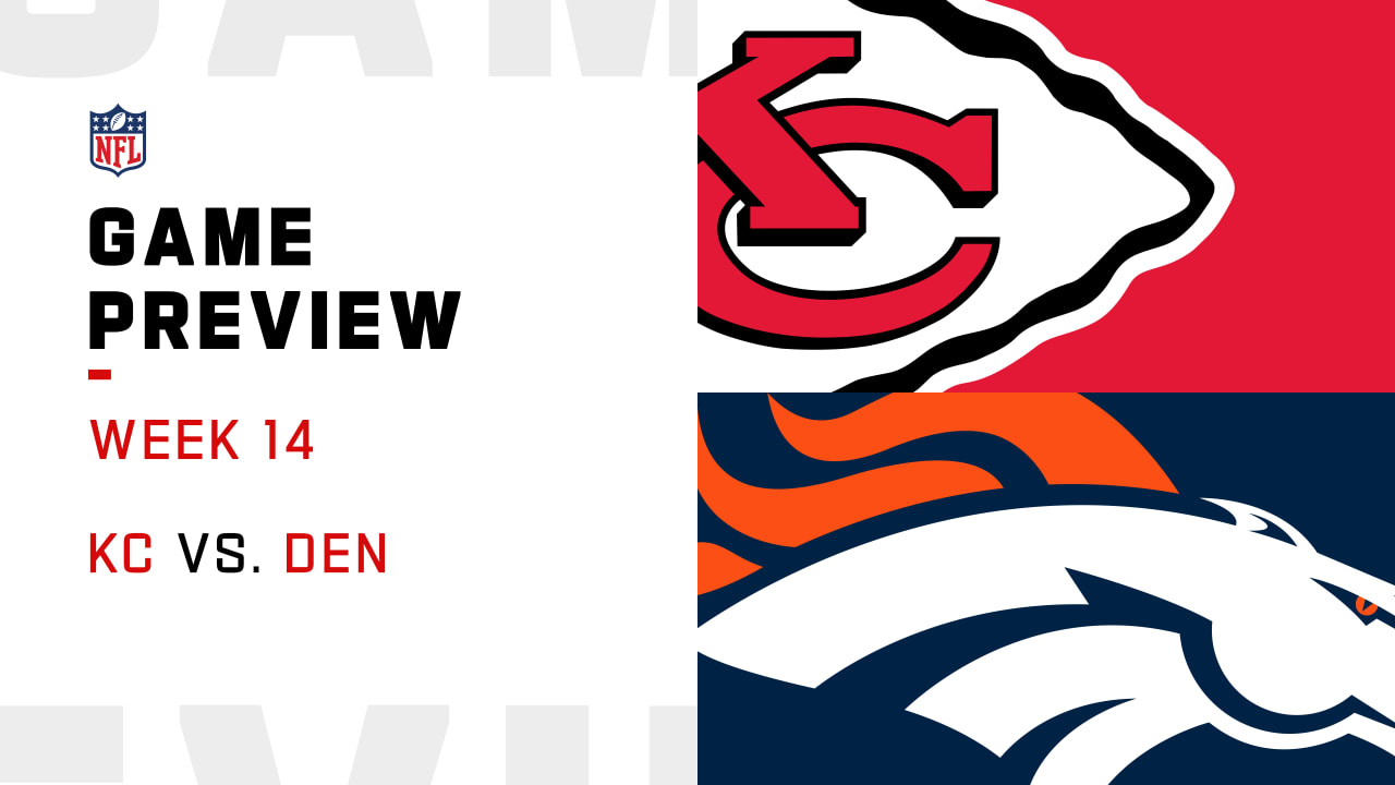 Kansas City Chiefs vs. Denver Broncos preview Week 14