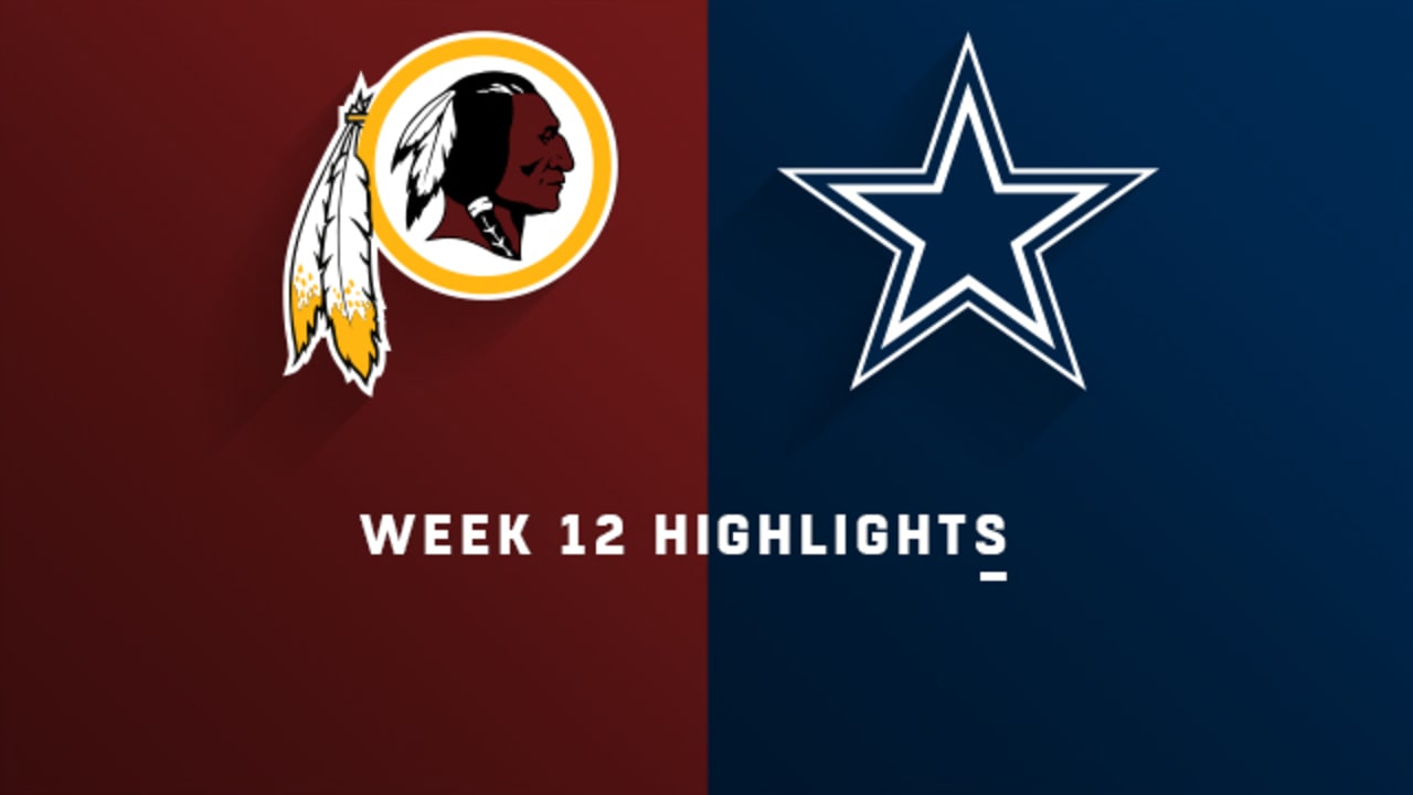 Redskins vs. Cowboys Week 12 Highlights