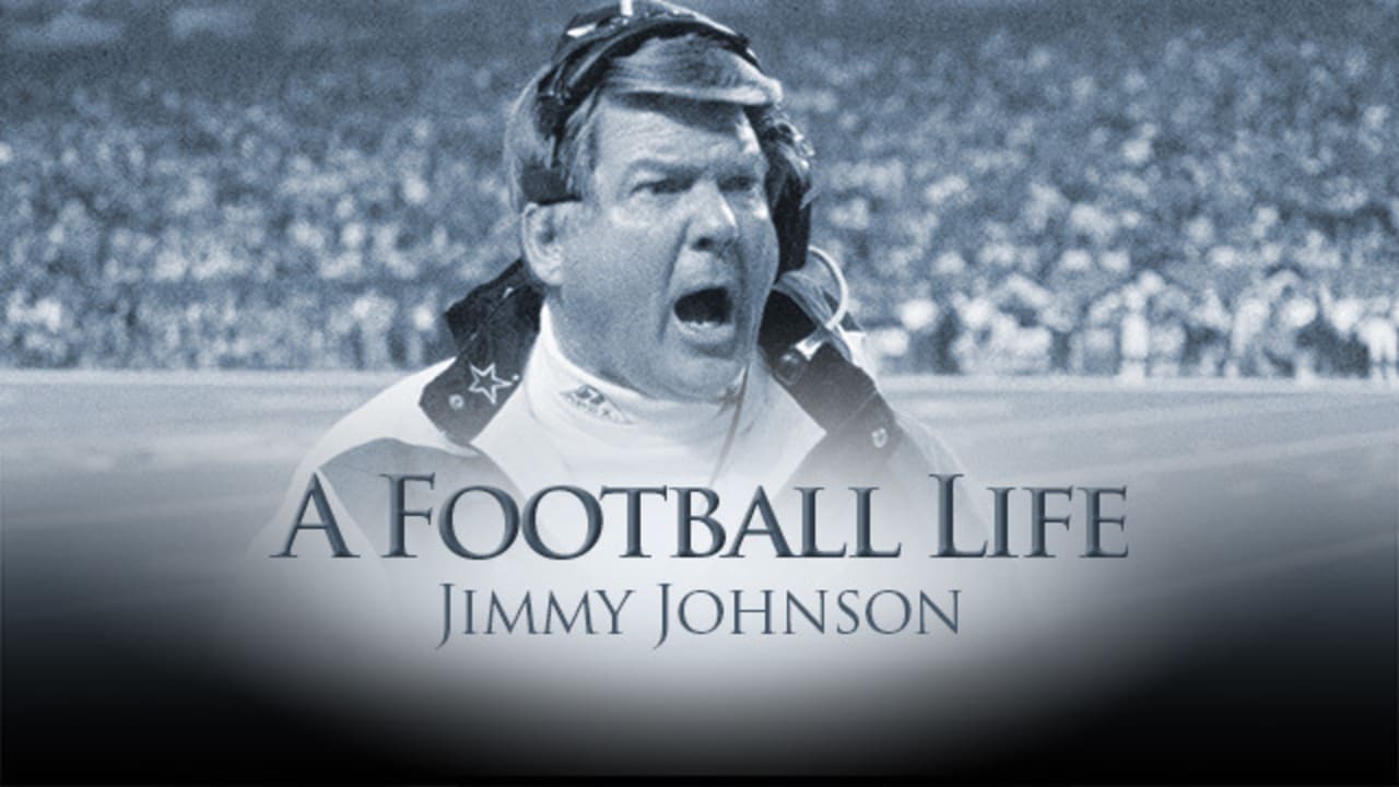 &lsquo;A Football Life&rsquo;: Jimmy Johnson approached football and life with