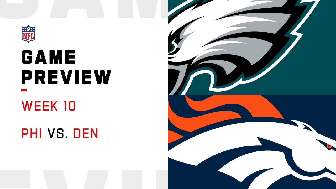 Eagles vs. Broncos preview Week 10