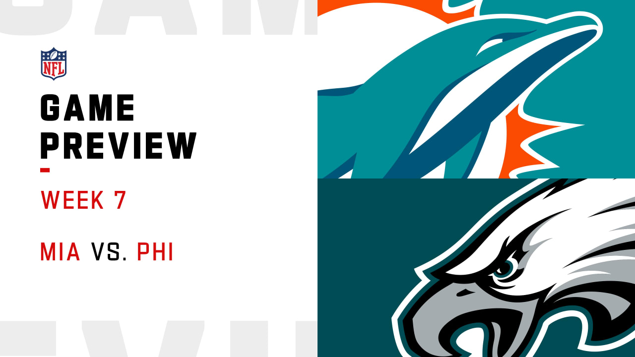 Week 7  Miami Dolphins at Philadelphia Eagles