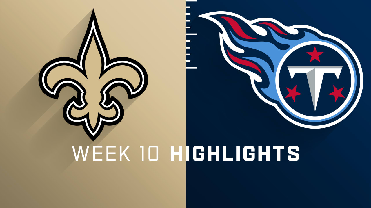 New Orleans Saints vs. Tennessee Titans highlights Week 10