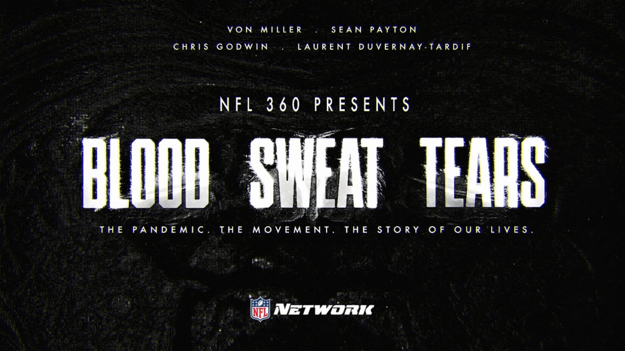 NFL 360 | BLOOD SWEAT TEARS