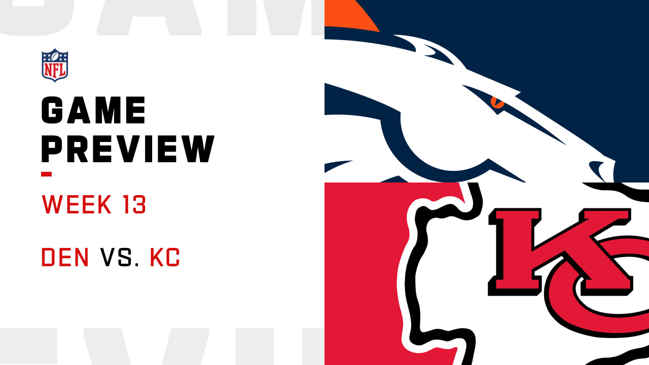 Denver Broncos vs. Kansas City Chiefs preview Week 13
