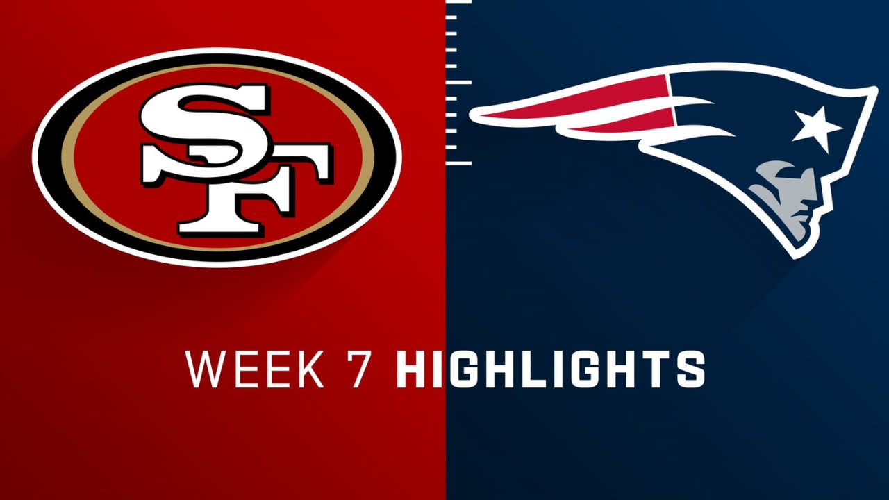 San Francisco 49ers vs. New England Patriots highlights Week 7