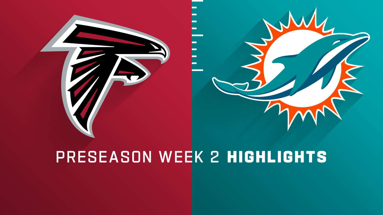 Atlanta Falcons vs. Miami Dolphins highlights Preseason Week 2