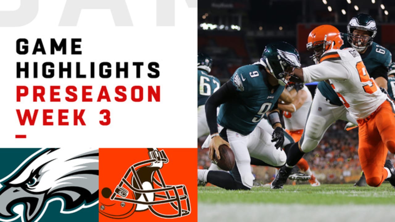 Eagles vs. Browns highlights Preseason Week 3