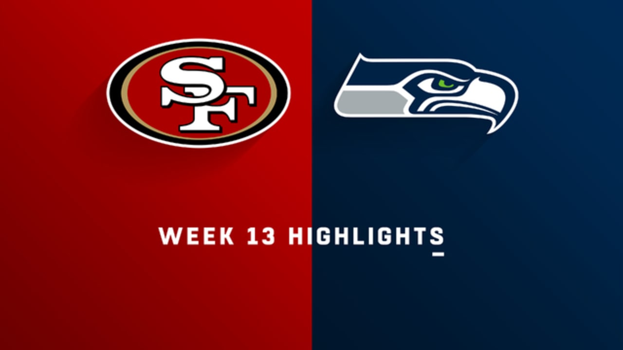 49ers vs. Seahawks highlights Week 13