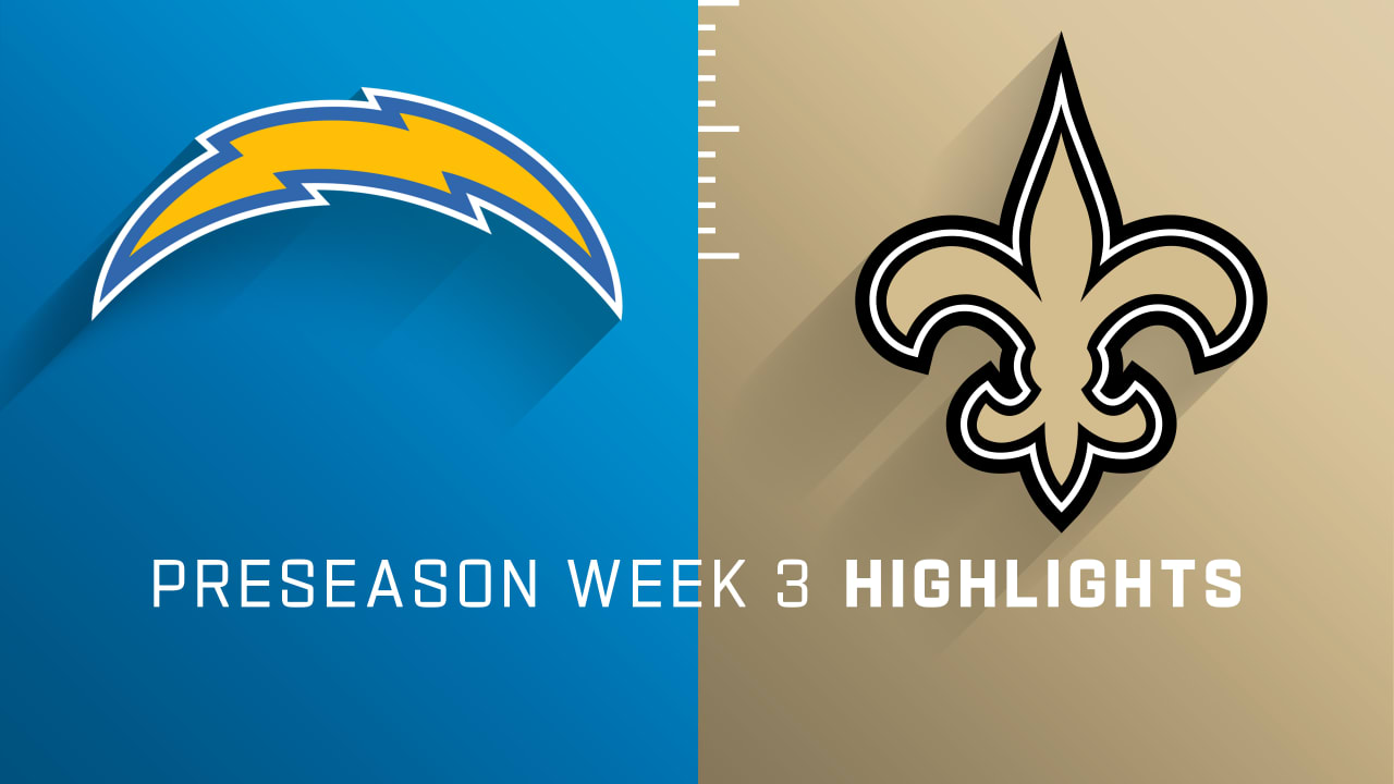 Los Angeles Chargers vs. New Orleans Saints highlights Preseason Week 3