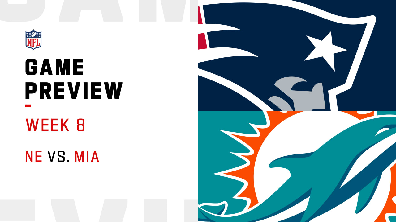 New England Patriots vs. Miami Dolphins preview Week 8