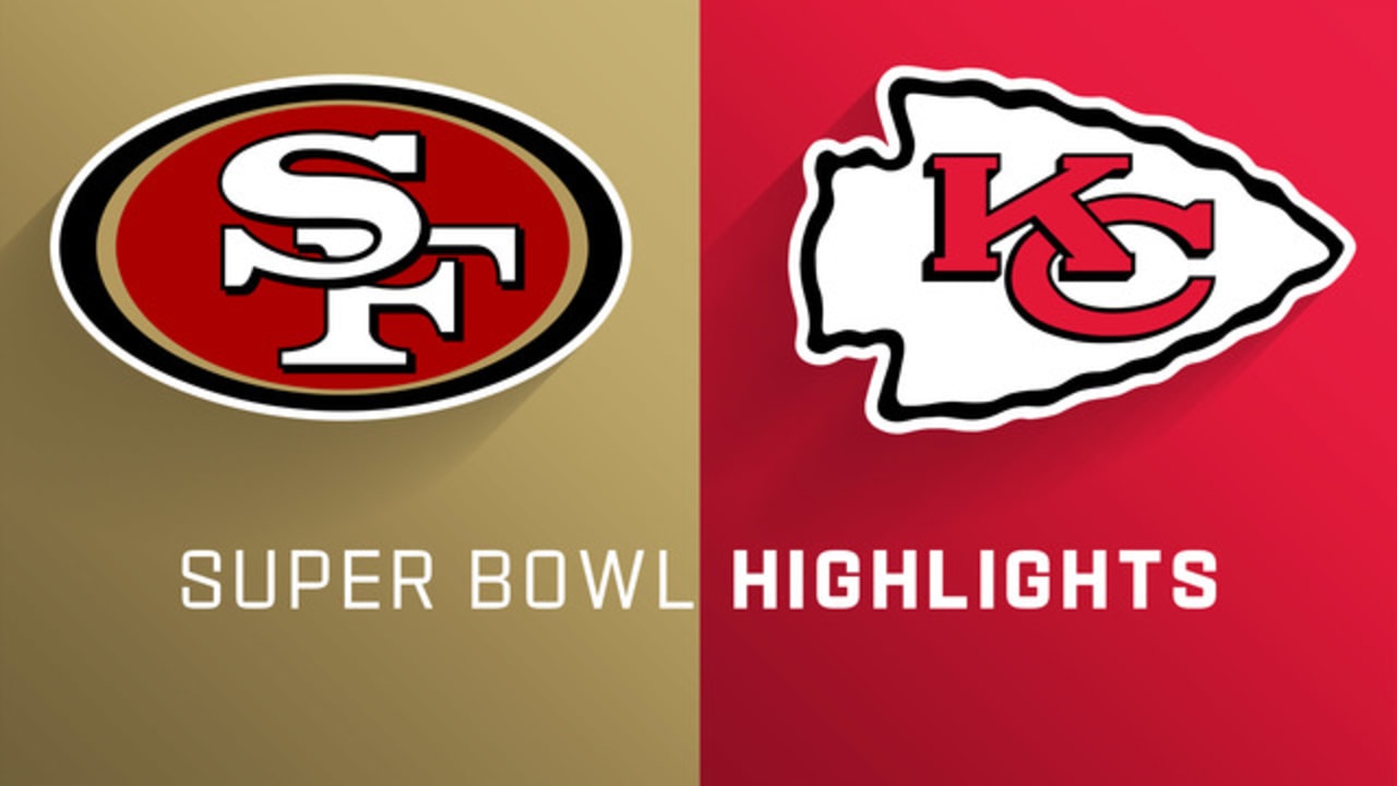 49ers vs. Chiefs  Super Bowl LIV Game Highlights 