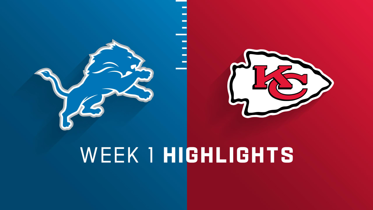 Detroit Lions vs. Kansas City Chiefs highlights Week 1