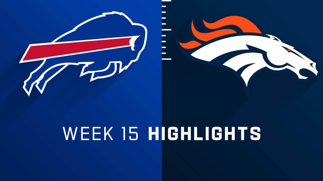 Buffalo Bills vs. Denver Broncos highlights Week 15