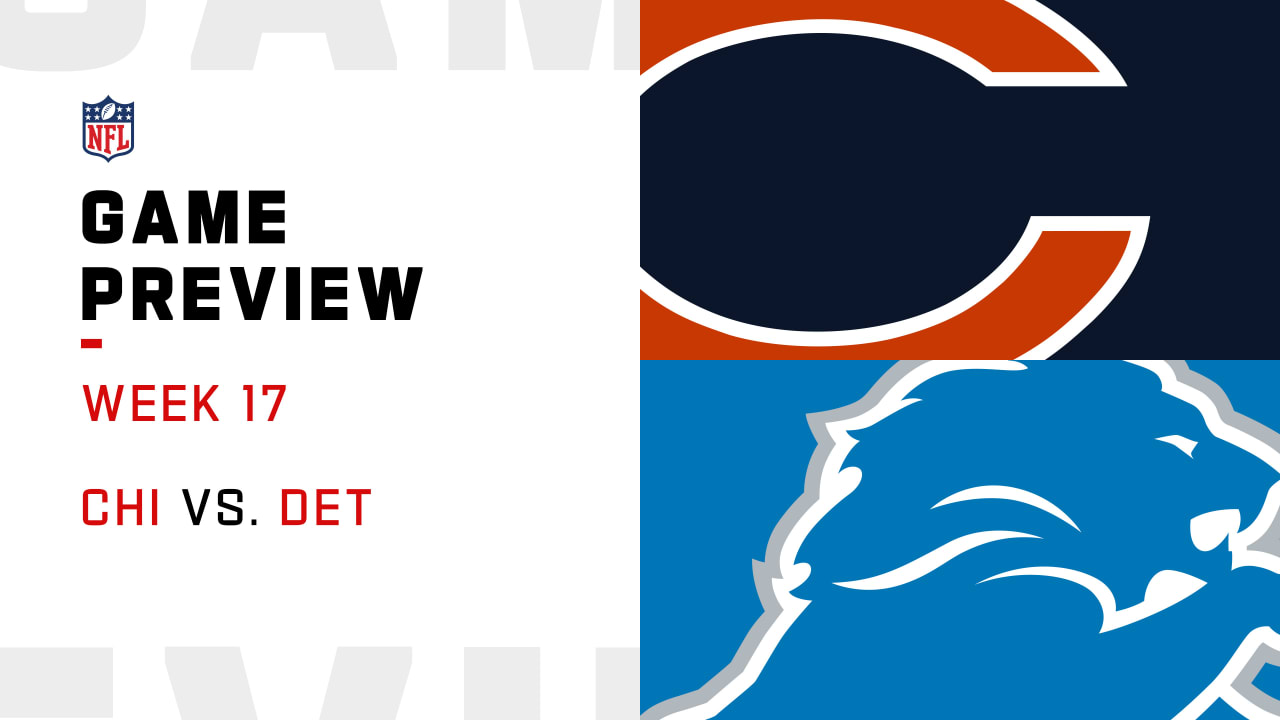 Chicago Bears vs. Detroit Lions  2022 Week 17 Game Preview 