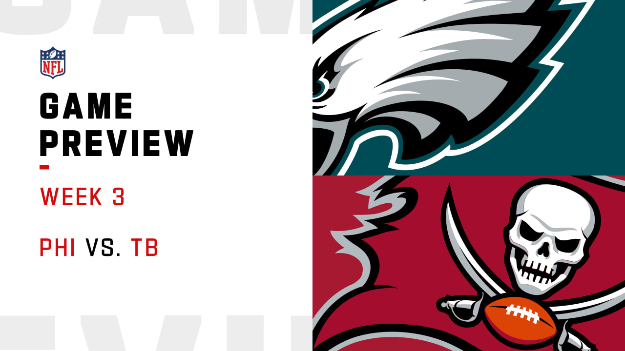 Tampa Bay Bucs vs Philadelphia Eagles: Week 3 Preview - Bucs Nation